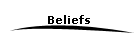 Beliefs